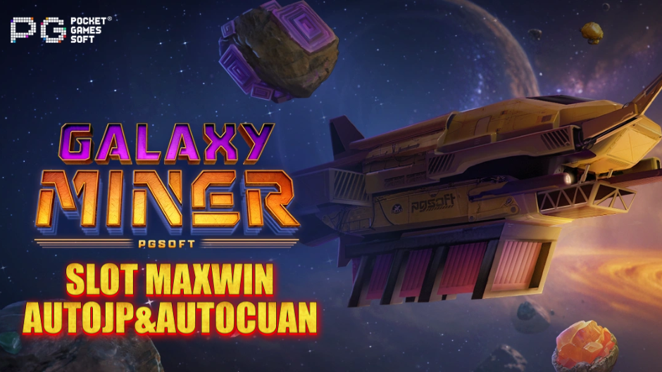Galaxy Miner Slot: Menjelajah Angkasa Demi Kekayaan Kosmik